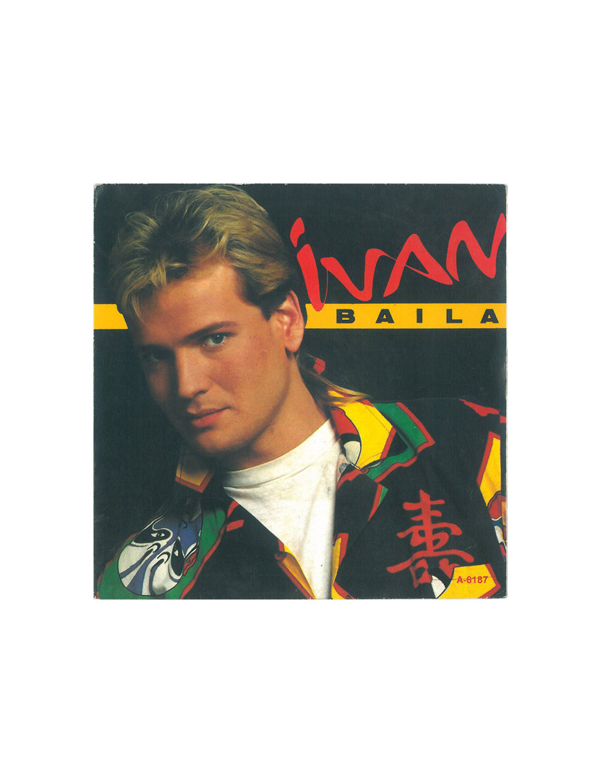 Baila [Ivan (4)] - Vinyl 7", Single, 45 RPM [product.brand] 1 - Shop I'm Jukebox 