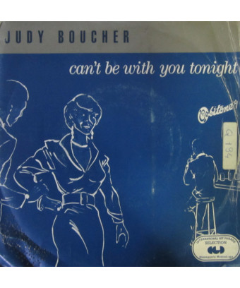 Can't Be With You Tonight [Judy Boucher] – Vinyl 7", 45 RPM