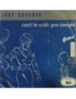 Can't Be With You Tonight [Judy Boucher] - Vinyl 7", 45 RPM