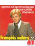 Qu'est-ce Qu'on A Dansé Sur Cette Chanson [François Valéry] – Vinyl 7", 45 RPM, Single [product.brand] 1 - Shop I'm Jukebox 