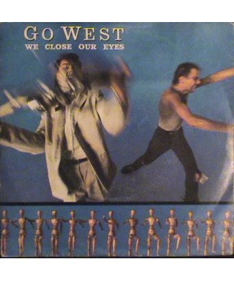 We Close Our Eyes [Go West]...