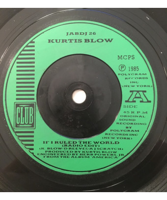 If I Ruled The World [Kurtis Blow] - Vinyl 7", Single, Promo [product.brand] 1 - Shop I'm Jukebox 