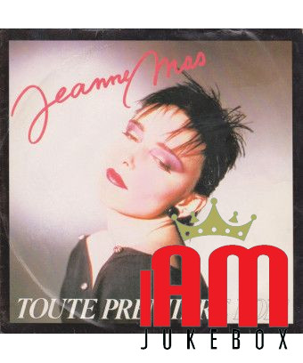 Toute Première Fois [Jeanne Mas] - Vinyl 7", 45 RPM, Single [product.brand] 1 - Shop I'm Jukebox 