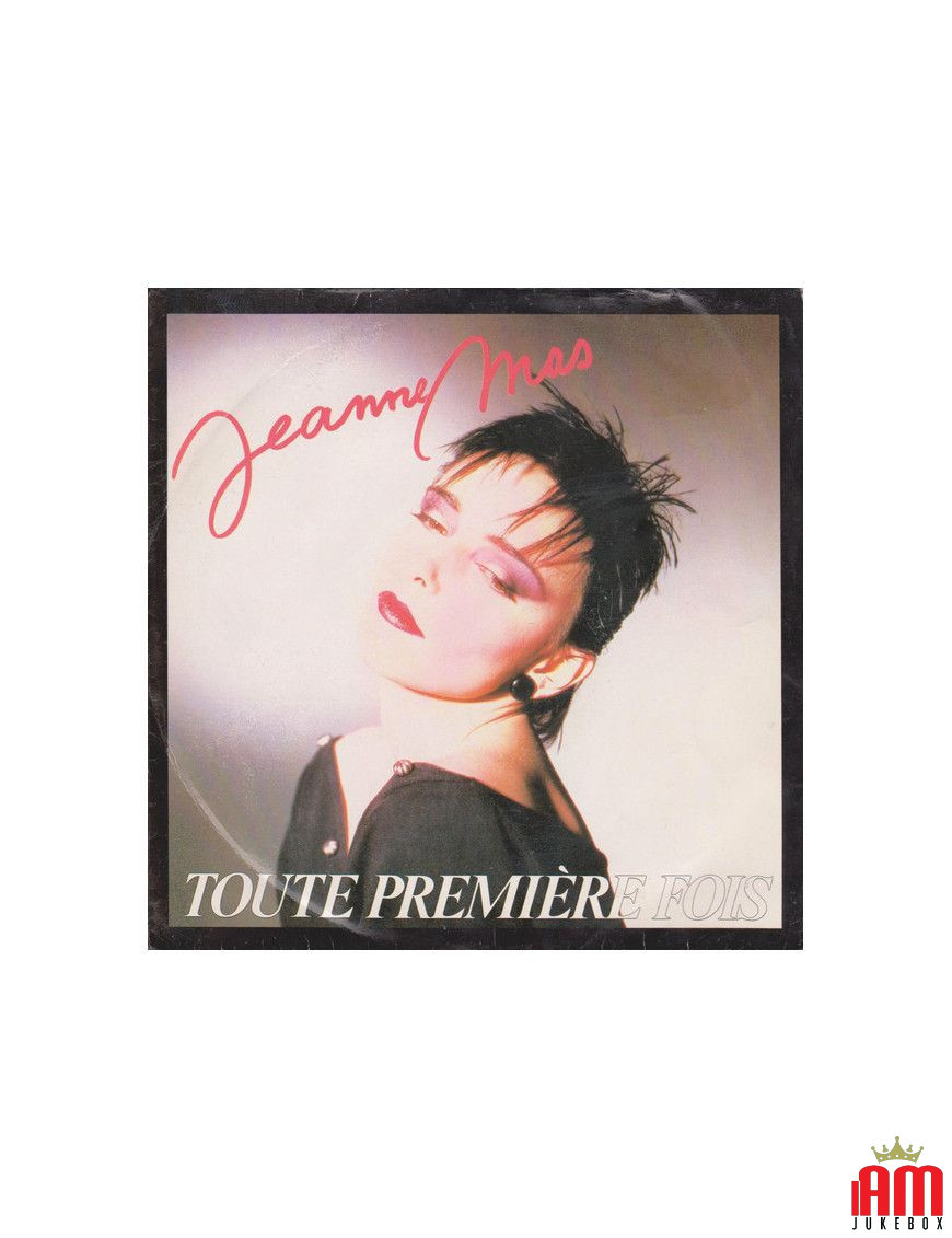 Toute Première Fois [Jeanne Mas] - Vinyl 7", 45 RPM, Single [product.brand] 1 - Shop I'm Jukebox 