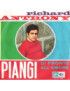 Piangi [Richard Anthony (2)] - Vinyl 7", 45 RPM [product.brand] 1 - Shop I'm Jukebox 