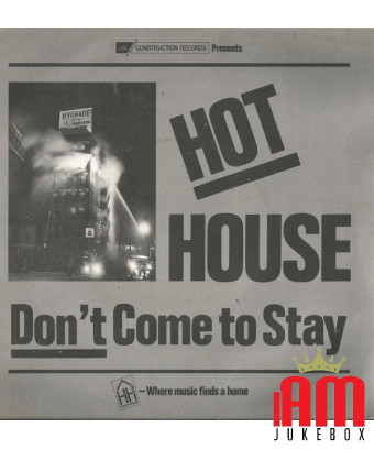 Don't Come To Stay [Hot House] - Vinyle 7", 45 RPM, Single