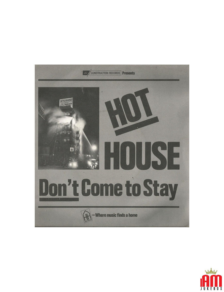 Don't Come To Stay [Hot House] - Vinyl 7", 45 RPM, Single [product.brand] 1 - Shop I'm Jukebox 