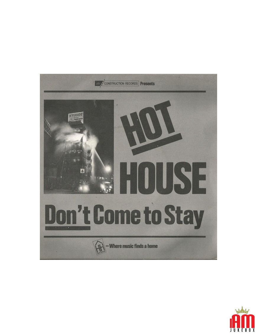 Don't Come To Stay [Hot House] – Vinyl 7", 45 RPM, Single [product.brand] 1 - Shop I'm Jukebox 