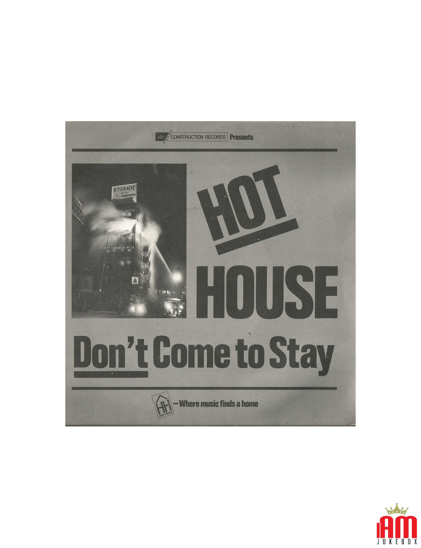 Don't Come To Stay [Hot House] - Vinyle 7", 45 RPM, Single