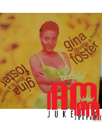 Love Is A House [Gina Foster] – Vinyl 7", 45 RPM, Single [product.brand] 1 - Shop I'm Jukebox 