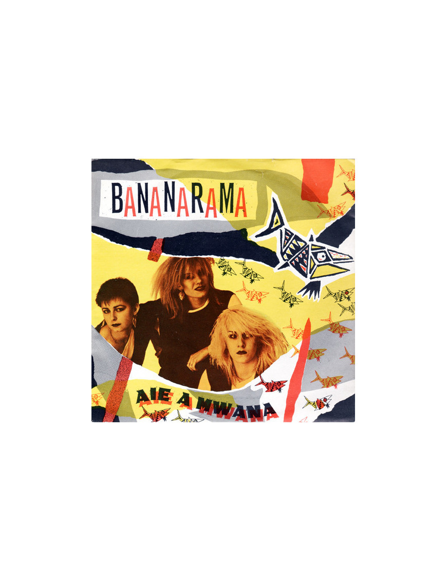 Aie A Mwana [Bananarama] - Vinyl 7", 45 RPM, Single, Stereo