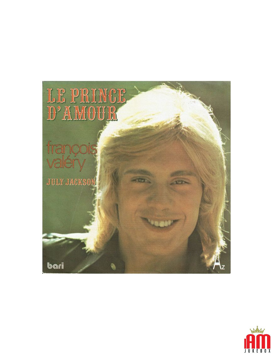 Le Prince D'amour [François Valéry] – Vinyl 7", 45 RPM, Single [product.brand] 1 - Shop I'm Jukebox 