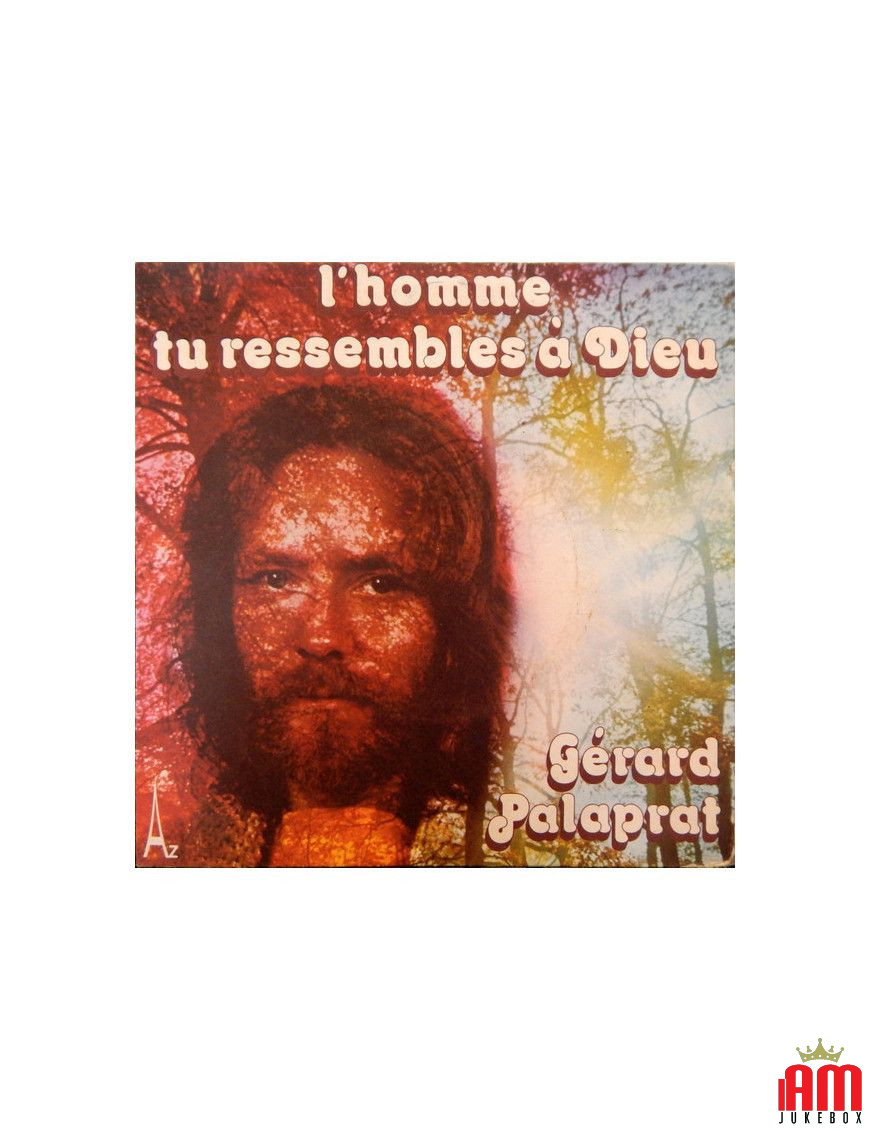 L'homme Tu Ressemble À Dieu [Gérard Palaprat] - Vinyl 7", 45 TR/MIN [product.brand] 1 - Shop I'm Jukebox 