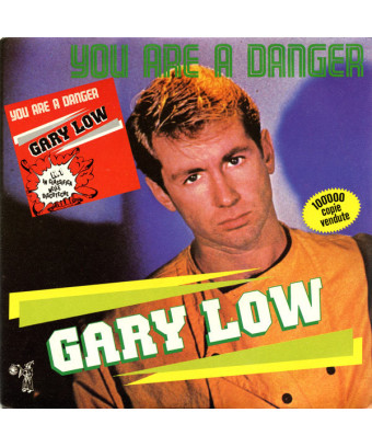 You Are A Danger [Gary Low] - Vinyl 7", 45 RPM, Repress