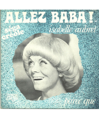 Allez Baba! (Séga Créole) Parce Que [Isabelle Aubret] – Vinyl 7", 45 RPM, Single [product.brand] 1 - Shop I'm Jukebox 