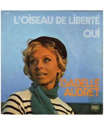 L'Oiseau De Liberté [Isabelle Aubret] - Vinyl 7", 45 RPM, Single [product.brand] 1 - Shop I'm Jukebox 