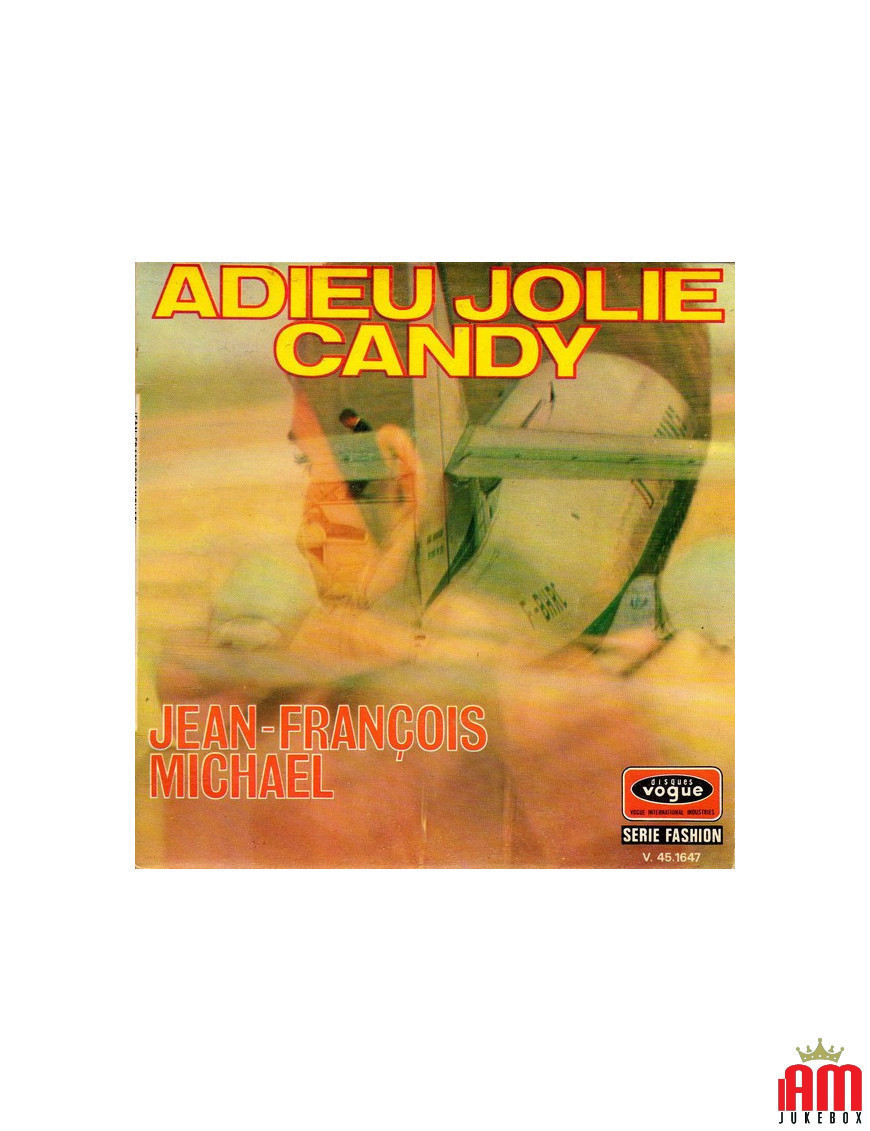 Adieu Jolie Candy Francine [Jean-François Michael,...] - Vinyl 7", 45 RPM [product.brand] 1 - Shop I'm Jukebox 