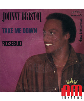 Take Me Down Rosebud [Johnny Bristol] - Vinyle 7", Single, 45 tours [product.brand] 1 - Shop I'm Jukebox 
