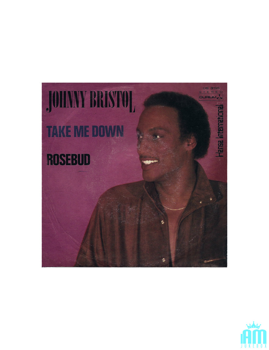 Take Me Down Rosebud [Johnny Bristol] - Vinyle 7", Single, 45 tours [product.brand] 1 - Shop I'm Jukebox 