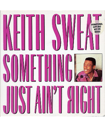 Quelque chose ne va pas [Keith Sweat] - Vinyle 7", Single, 45 tours