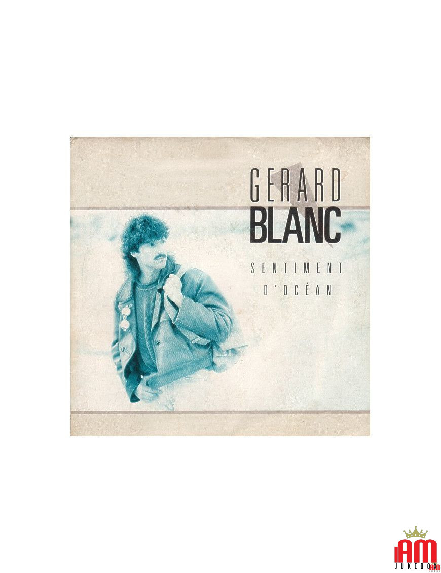 Sentiment D'océan [Gérard Blanc] – Vinyl 7", 45 RPM, Single [product.brand] 1 - Shop I'm Jukebox 