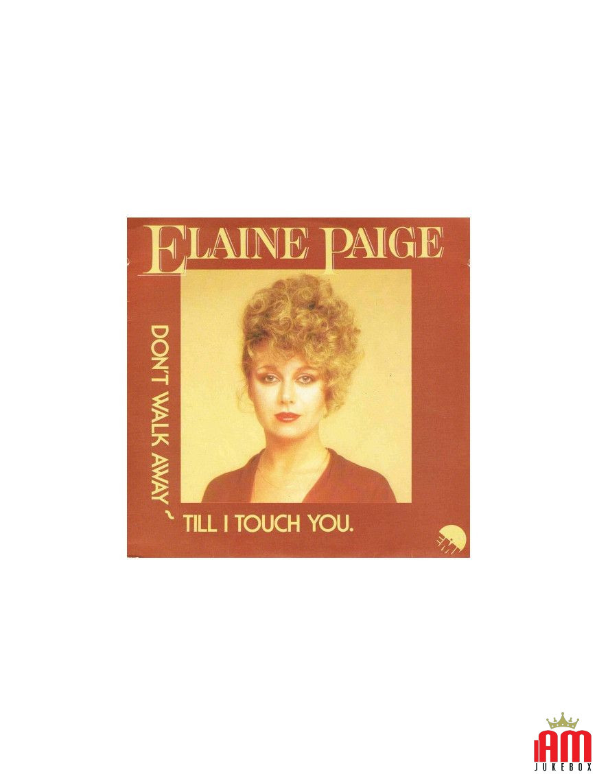 Don't Walk Away Till I Touch You [Elaine Paige] – Vinyl 7", 45 RPM, Single [product.brand] 1 - Shop I'm Jukebox 