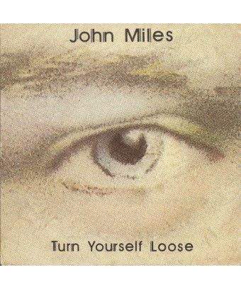 Turn Yourself Loose [John Miles] - Vinyl 7", Single, 45 RPM [product.brand] 1 - Shop I'm Jukebox 