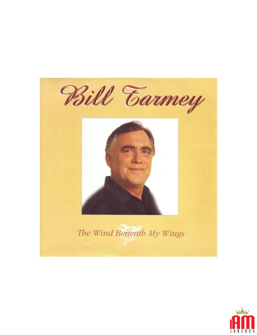 The Wind Beneath My Wings [Bill Tarmey] – Vinyl 7", 45 RPM, Single, Stereo [product.brand] 1 - Shop I'm Jukebox 