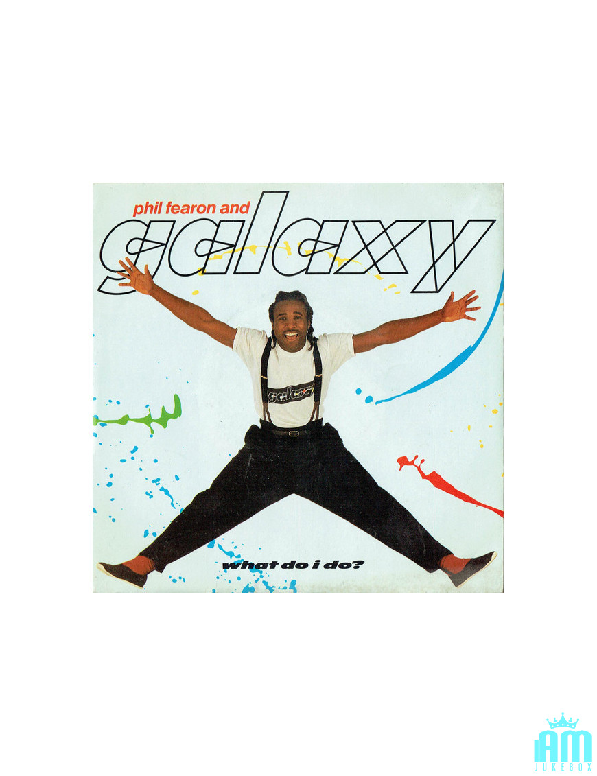Que dois-je faire? [Phil Fearon & Galaxy] - Vinyle 7", 45 tours, Single, Stéréo [product.brand] 1 - Shop I'm Jukebox 