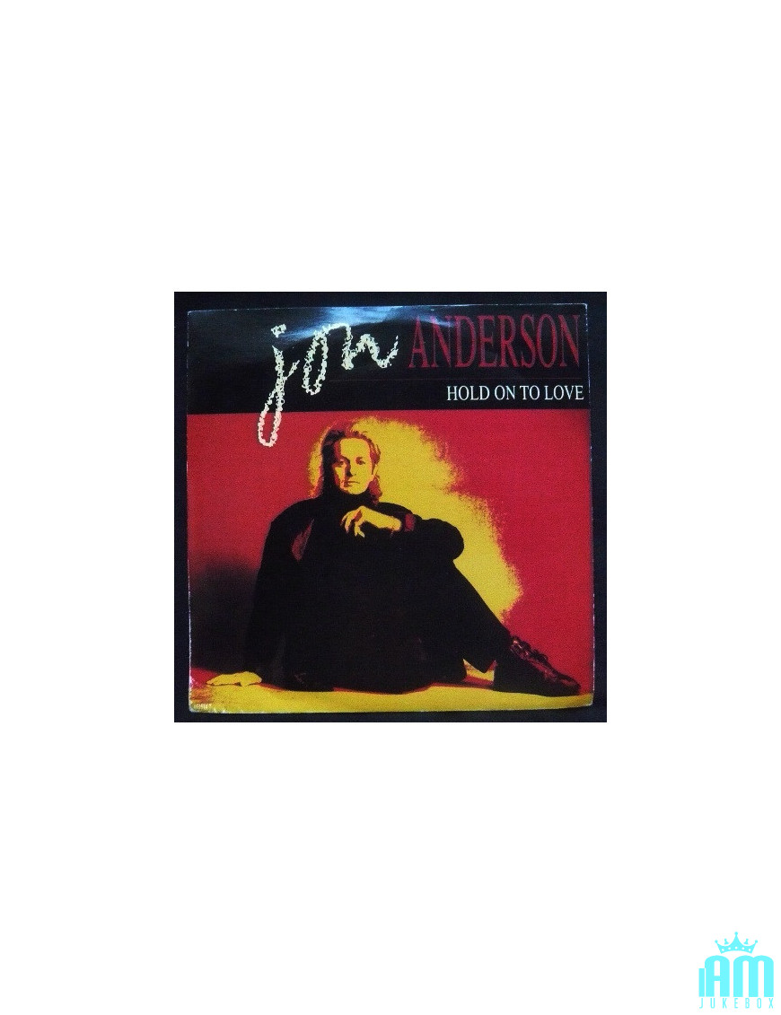 Hold On To Love [Jon Anderson] - Vinyle 7", 45 tours [product.brand] 1 - Shop I'm Jukebox 