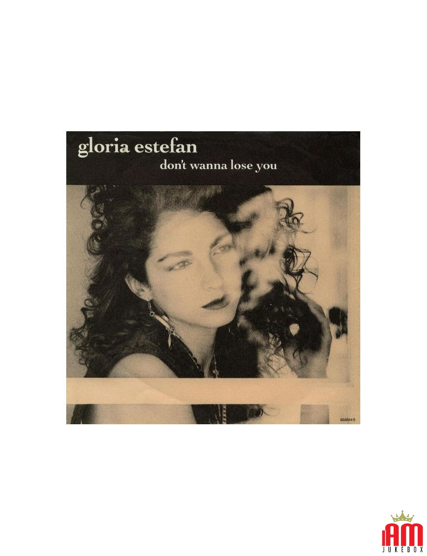 Don't Wanna Lose You [Gloria Estefan] - Vinyl 7", 45 RPM, Single [product.brand] 1 - Shop I'm Jukebox 