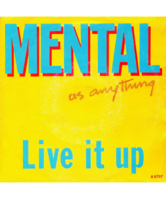Live It Up [Mental As Anything] - Vinyle 7", 45 tours, Single, Stéréo [product.brand] 1 - Shop I'm Jukebox 