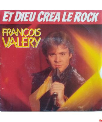 Et Dieu Créa Le Rock [François Valéry] - Vinyl 7", 45 RPM, Single, Stereo [product.brand] 1 - Shop I'm Jukebox 