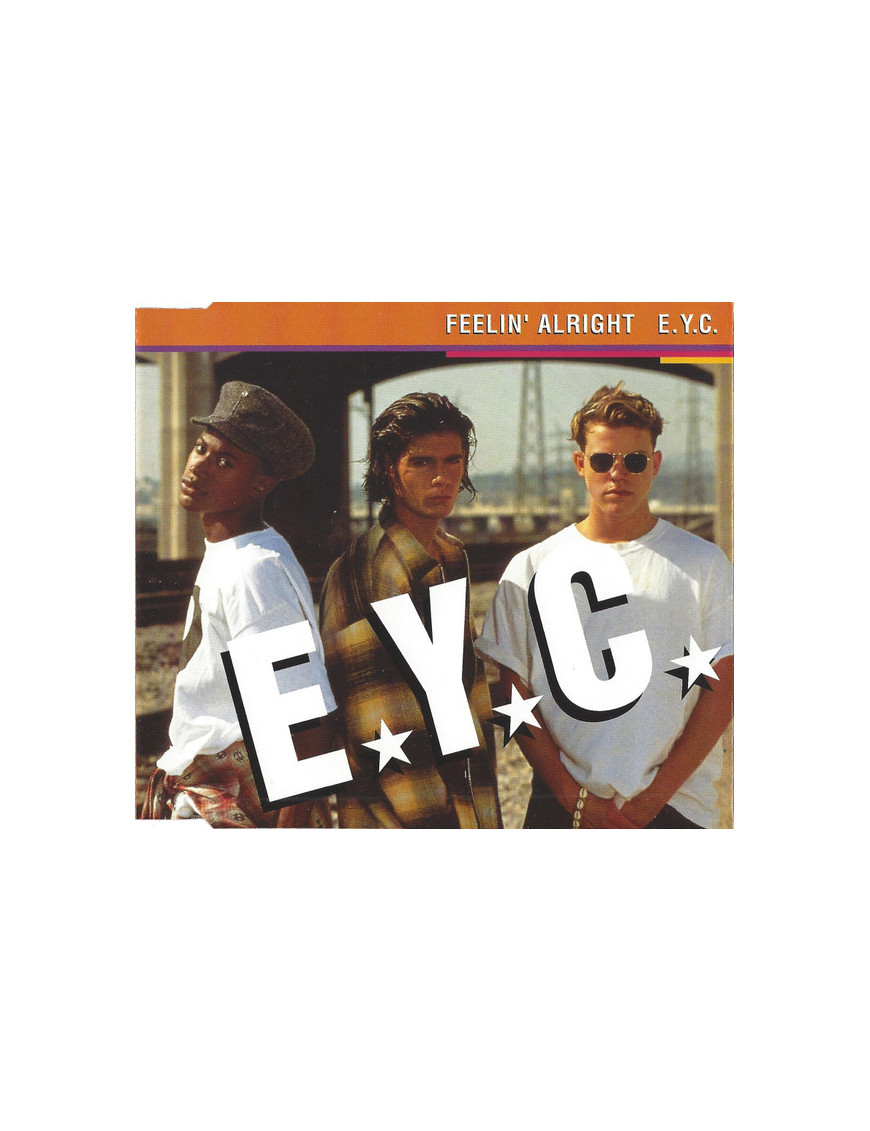 Feelin' Alright [E.Y.C.] - CD Single