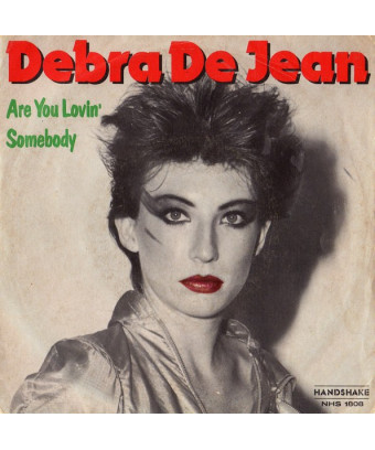 Are You Lovin' Somebody [Debra Dejean] - Vinyl 7", 45 RPM