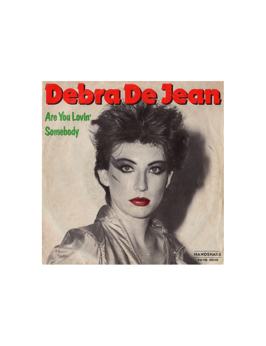 Are You Lovin' Somebody [Debra Dejean] - Vinyl 7", 45 RPM [product.brand] 1 - Shop I'm Jukebox 