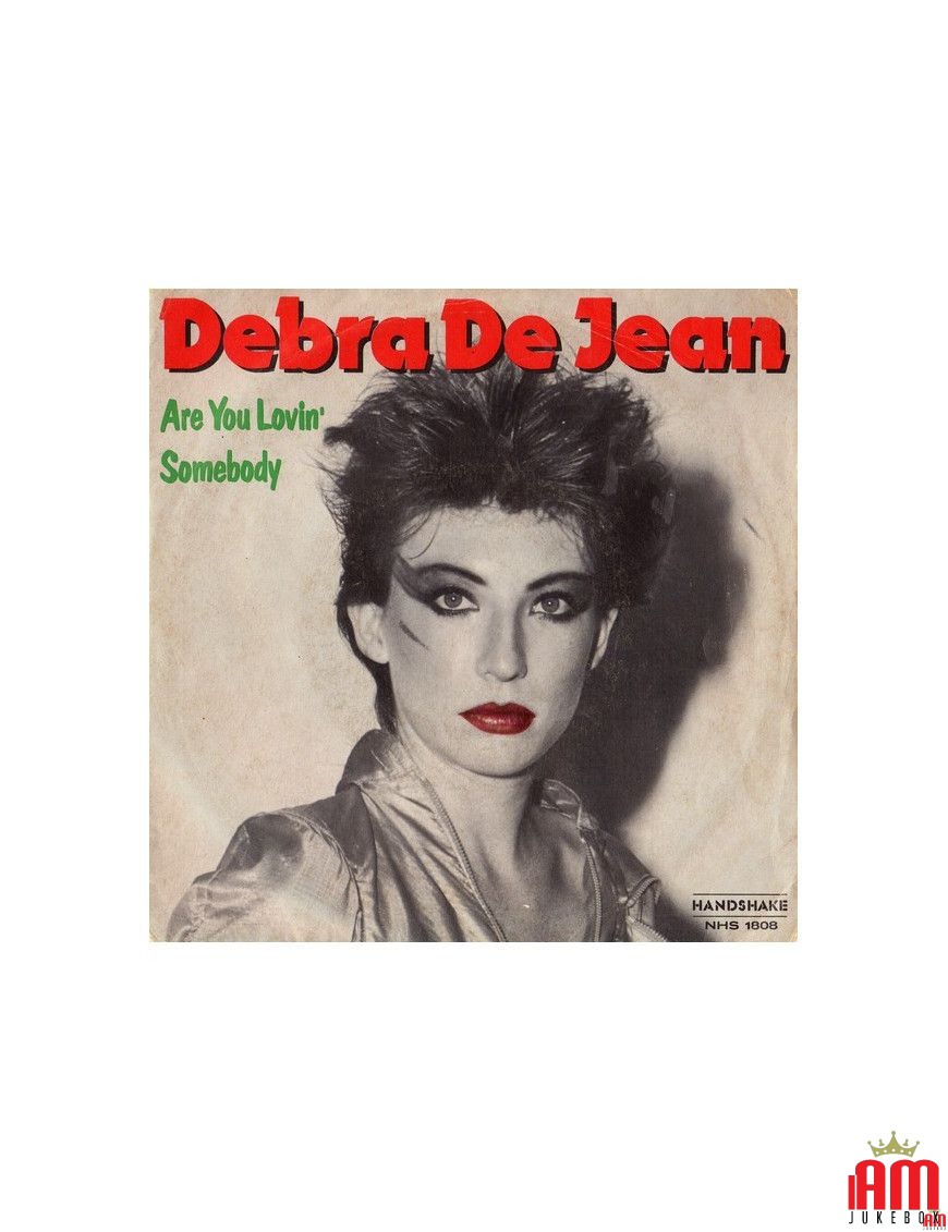 Are You Lovin' Somebody [Debra Dejean] - Vinyle 7", 45 tours [product.brand] 1 - Shop I'm Jukebox 