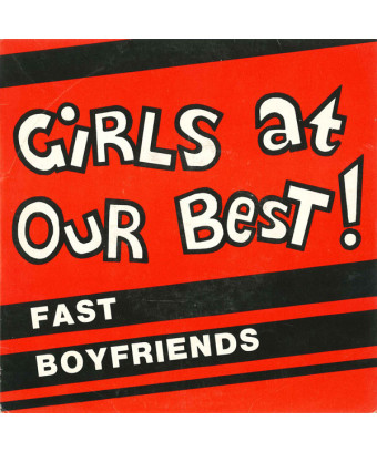 Fast Boyfriends [Girls At Our Best] - Vinyle 7", Single, 45 tours