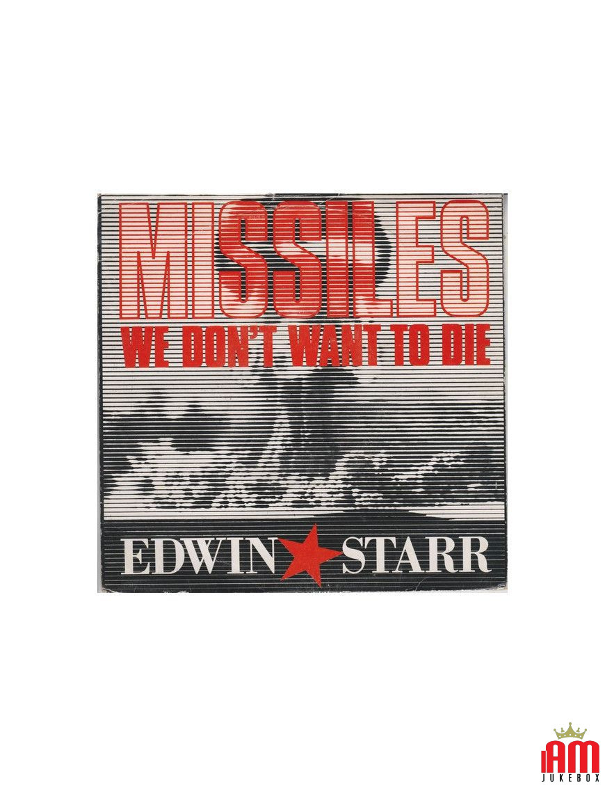 Missiles (Nous ne voulons pas mourir) [Edwin Starr] - Vinyle 7", Single, 45 tours [product.brand] 1 - Shop I'm Jukebox 