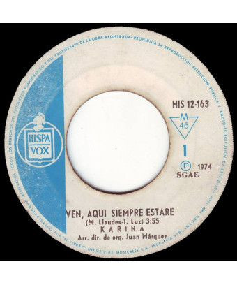 Ven, Aquí Siempre Estaré [Karina (4)] - Vinyl 7", 45 RPM, Single [product.brand] 1 - Shop I'm Jukebox 