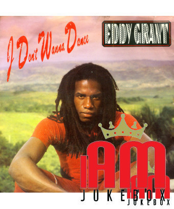 I Don't Wanna Dance [Eddy Grant] – Vinyl 7", 45 RPM, Single, Stereo