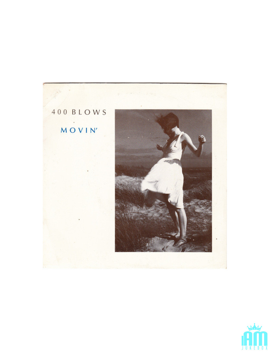 Movin' [400 Blows] – Vinyl 7", 45 RPM, Stereo [product.brand] 1 - Shop I'm Jukebox 