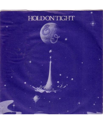 Hold On Tight [Electric Light Orchestra] - Vinyl 7", 45 RPM, Single, Stereo