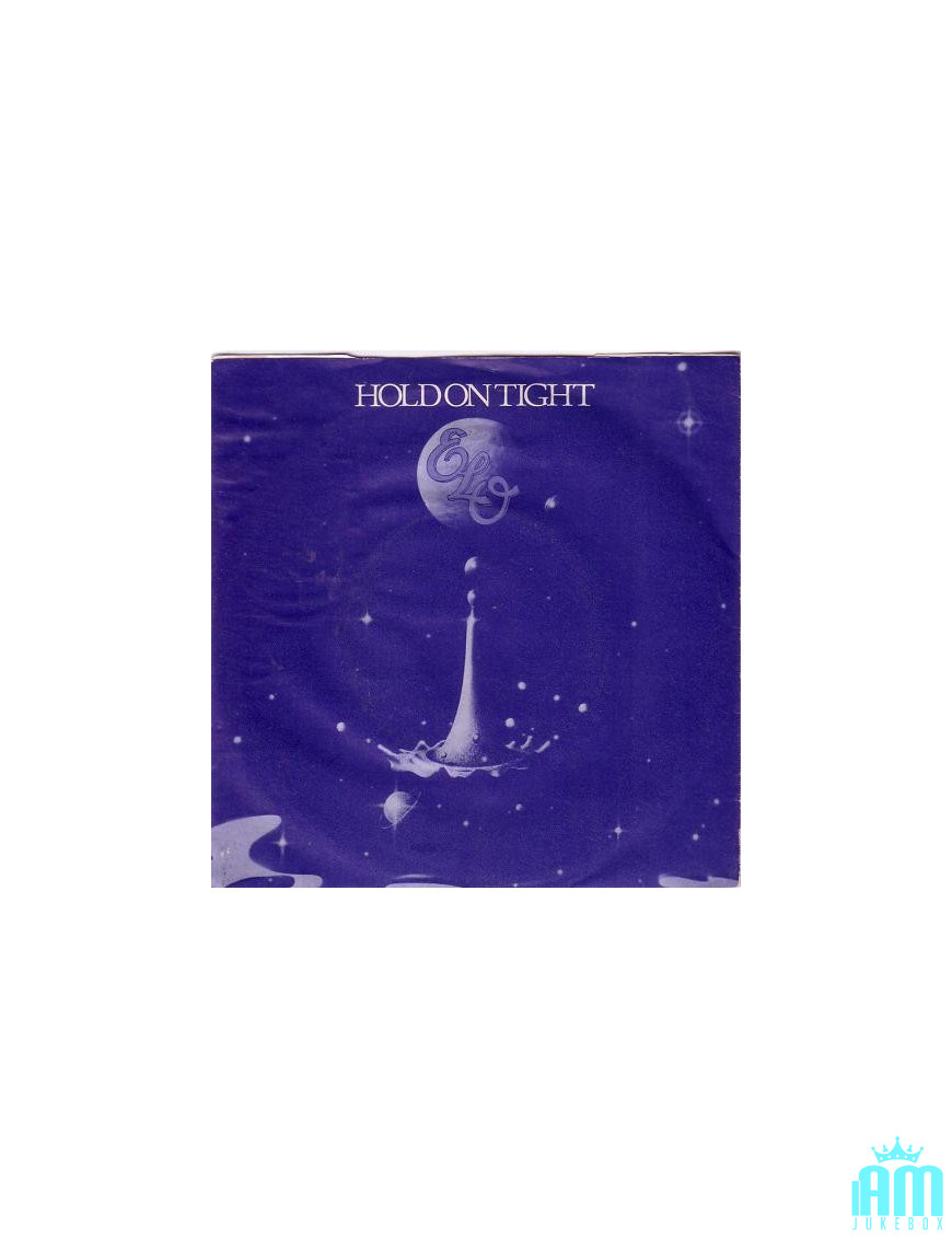 Hold On Tight [Electric Light Orchestra] - Vinyle 7", 45 RPM, Single, Stéréo [product.brand] 1 - Shop I'm Jukebox 