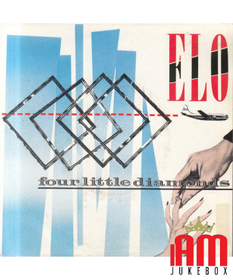 Four Little Diamonds [Electric Light Orchestra] - Vinyle 7", 45 RPM, Single, Stéréo