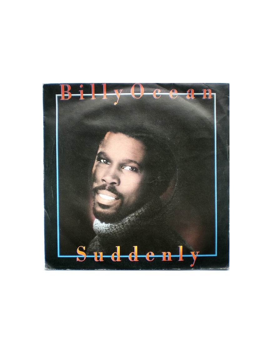 Suddenly [Billy Ocean] - Vinyl 7", 45 RPM, Single