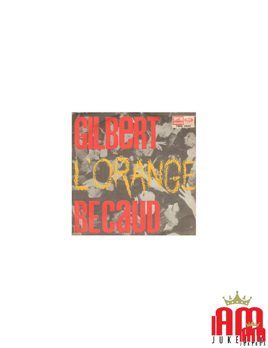 L'Orange [Gilbert Bécaud] - Vinyle 7", 45 TR/MIN [product.brand] 1 - Shop I'm Jukebox 