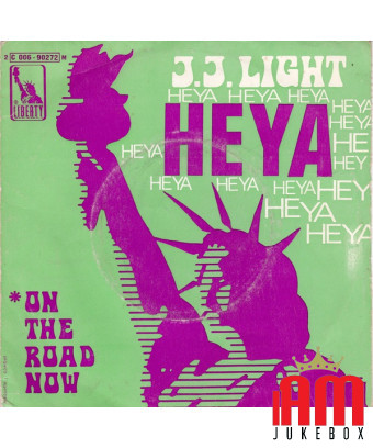 Heya On The Road Now [JJ Light] – Vinyl 7", 45 RPM, Single [product.brand] 1 - Shop I'm Jukebox 
