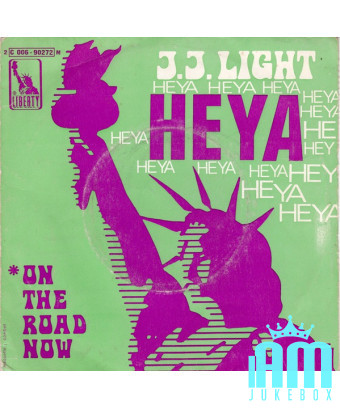Heya On The Road Now [JJ Light] - Vinyle 7", 45 tours, Single [product.brand] 1 - Shop I'm Jukebox 
