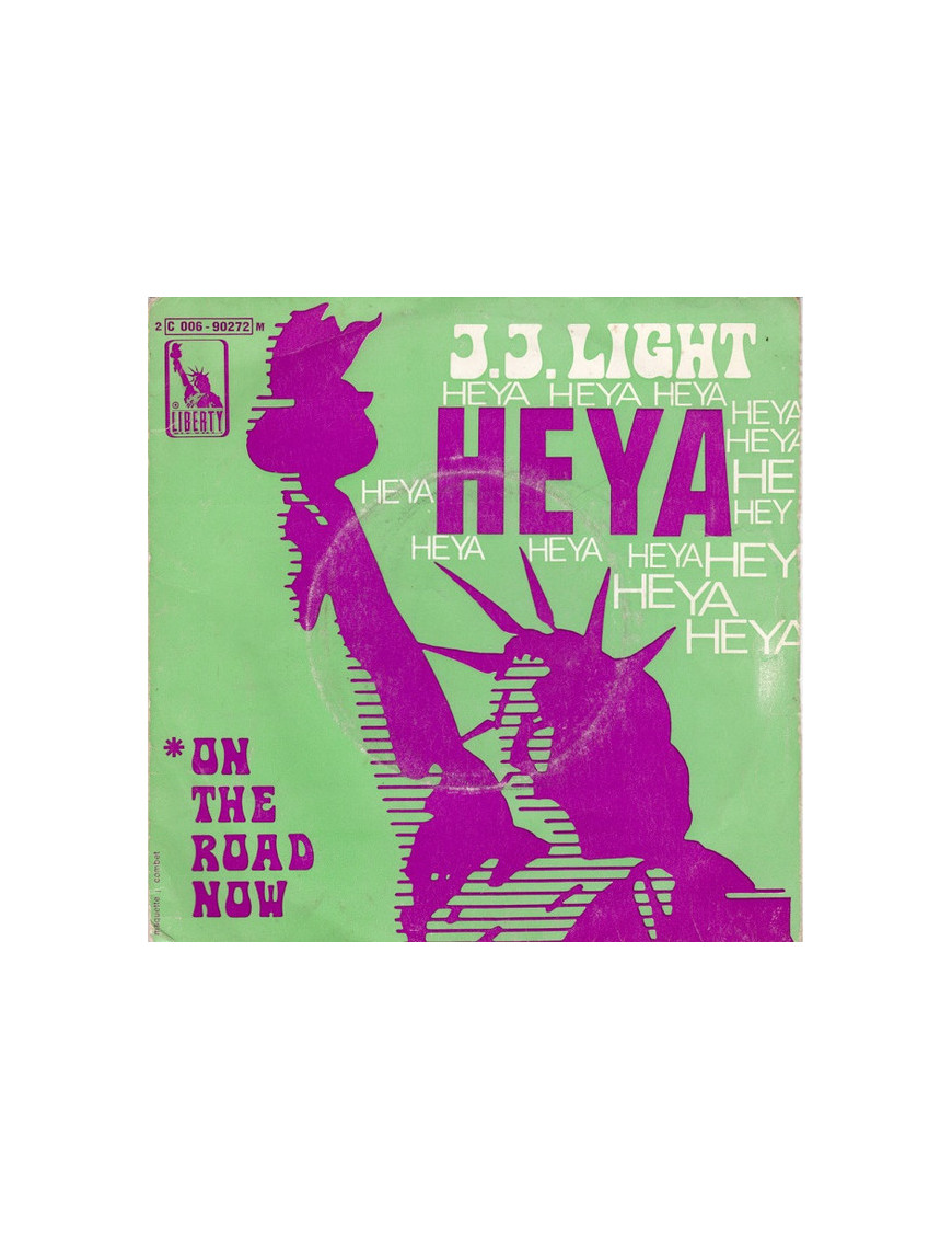 Heya   On The Road Now [J. J. Light] - Vinyl 7", 45 RPM, Single